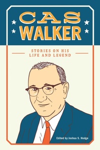 Abbildung von: Cas Walker - University of Tennessee Press
