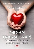 Cover: Organ Transplants: Procurement, Procedures and Allocation Policies - Nova Medicine and Health