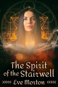 Cover: The Spirit of the Stairwell - JMS Books LLC