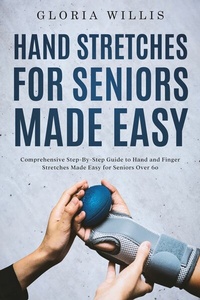 Abbildung von: Hand Stretches for Seniors Made Easy - Fanton Publishers