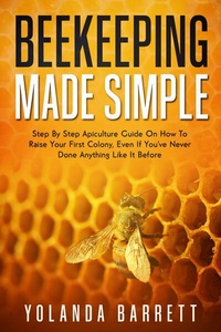 Abbildung von: Beekeeping Made Simple - Fanton Publishers