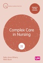 Cover: Complex Care in Nursing - Sage Publications Ltd (Digital)