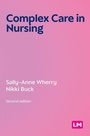 Cover: Complex Care in Nursing - SAGE Publications Ltd
