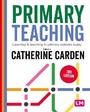 Cover: Primary Teaching - SAGE Publications Ltd