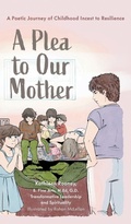 Cover: A Plea to Our Mother - FriesenPress