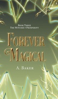 Cover: Forever Magical - FriesenPress