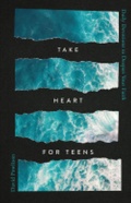 Cover: Take Heart for Teens - New Growth Press