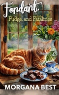 Cover: Fondant, Fudge, and Fatalities (Chocolate Shop Mysteries, #2) - Best Cosy Books