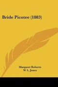 Cover: Bride Picotee (1883) - Kessinger Publishing