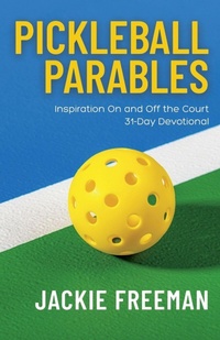 Enlarge image Cover: Pickleball Parables - Freeman Words Enterprise LLC