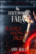 Cover: Flames Among the Frost (Havenwood Falls, #10) - Ang'dora Productions, LLC