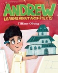 Cover: Andrew Learns about Architects - Sugar Cookie Books
