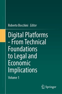 Abbildung von: Digital Platforms - From Technical Foundations to Legal and Economic Implications - Springer
