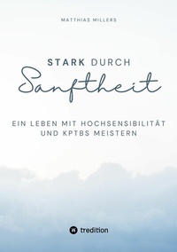 Abbildung von: Stark durch Sanftheit - Tredition Gmbh