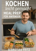 Cover: Kochen leicht gemacht - epubli