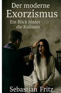 Enlarge image Cover: Der moderne Exorzismus - epubli
