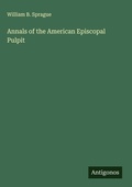 Cover: Annals of the American Episcopal Pulpit - Antigonos Verlag