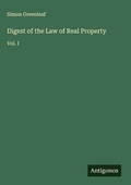 Cover: Digest of the Law of Real Property - Antigonos Verlag