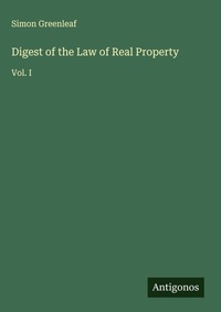 Enlarge image Cover: Digest of the Law of Real Property - Antigonos Verlag