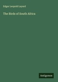 Cover: The Birds of South Africa - Antigonos Verlag