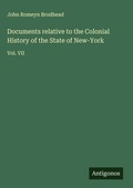 Cover: Documents relative to the Colonial History of the State of New-York - Antigonos Verlag