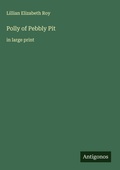 Cover: Polly of Pebbly Pit - Antigonos Verlag