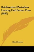 Cover: Briefwechsel Zwischen Lessing Und Seiner Frau (1885) - Kessinger Publishing