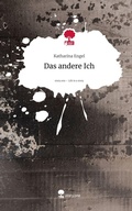 Cover: Das andere Ich. Life is a Story - story.one - story.one publishing