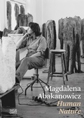 Cover: Magdalena Abakanowicz. Human Nature - Hatje Cantz Verlag