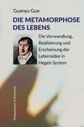 Cover: Die Metamorphose des Lebens - K&ouml;nigshausen & Neumann