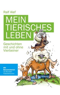 Abbildung von: Mein tierisches Leben - BoD - Books on Demand