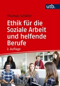Cover: Ethik f&uuml;r die Soziale Arbeit und helfende Berufe - UTB
