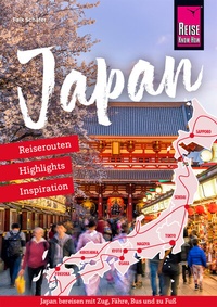 Abbildung von: Reiseführer Japan - Reiserouten, Highlights, Inspiration - Reise Know-How Verlag Peter Rump GmbH