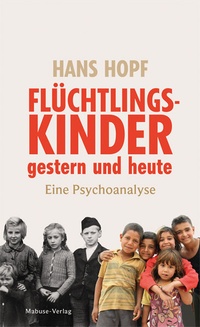 Abbildung von: Flüchtlingskinder gestern und heute - Mabuse