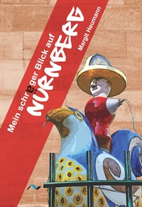 Bild: Mein schräger Blick auf Nürnberg - medimont