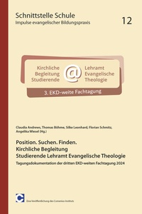 Enlarge image Cover: Position. Suchen. Finden. Kirchliche Begleitung, Studierenden Lehramt Evangelische Theologie - Comenius-Inst.