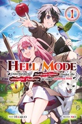 Cover: Hell Mode: Unterforderter Hardcore-Gamer findet die ultimative Challenge in einer anderen Welt, Band 01 - Animachon