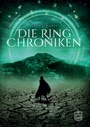 Cover: Die Ring Chroniken - Eisermann Verlag