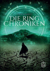 Abbildung von: Die Ring Chroniken - Eisermann Verlag
