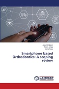 Cover: Smartphone based Orthodontics - LAP Lambert Academic Publishing