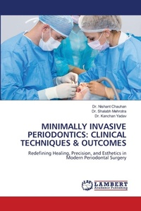 Enlarge image Cover: Minimally Invasive Periodontics - LAP Lambert Academic Publishing