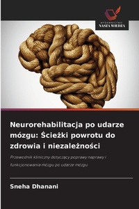 Abbildung von: Neurorehabilitacja po udarze mozgu - Wydawnictwo Nasza Wiedza