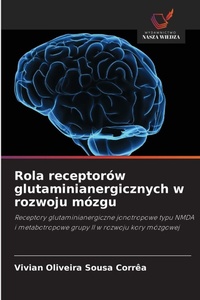 Abbildung von: Rola receptorow glutaminianergicznych w rozwoju mozgu - Wydawnictwo Nasza Wiedza