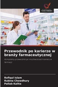 Cover: Przewodnik po karierze w branzy farmaceutycznej - Wydawnictwo Nasza Wiedza