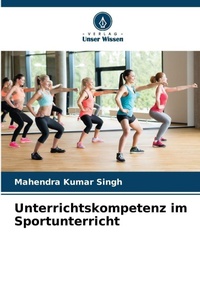 Enlarge image Cover: Unterrichtskompetenz im Sportunterricht - Verlag Unser Wissen