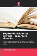 Cover: Seguro de acidentes privado - cobertura sim/nao - Edicoes Nosso Conhecimento