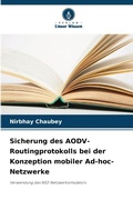 Cover: Sicherung des AODV-Routingprotokolls bei der Konzeption mobiler Ad-hoc-Netzwerke - Verlag Unser Wissen