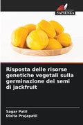 Cover: Risposta delle risorse genetiche vegetali sulla germinazione dei semi di jackfruit - Edizioni Sapienza