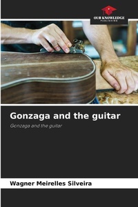 Abbildung von: Gonzaga and the guitar - Our Knowledge Publishing