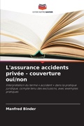Cover: L'assurance accidents privee - couverture oui/non - Editions Notre Savoir